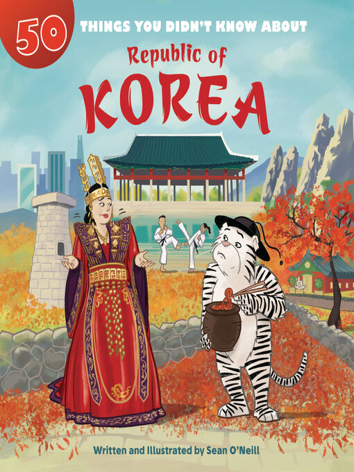 Title details for 50 Things You Didn't Know about the Republic of Korea by Sean O'Neill - Available
